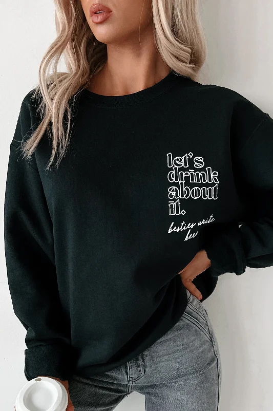 "Let's Drink About It" Graphic Sweatshirt (Black)